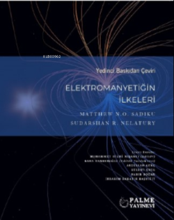 Elektromanyetiğin İlkeleri - Matthew N.O. Sadiku | Yeni ve İkinci El U
