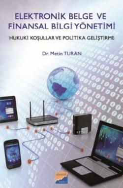 Elektronik Belge Ve Finansal Bilgi Yönetimi - Metin Turan | Yeni ve İk