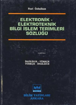 Elektronik – Elektroteknik Bilgi İşlem Terimleri Sözlüğü