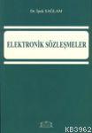 Elektronik Sözleşmeler - İpek Sağlam | Yeni ve İkinci El Ucuz Kitabın 