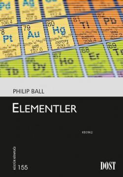 Elementler - Philip Ball- | Yeni ve İkinci El Ucuz Kitabın Adresi