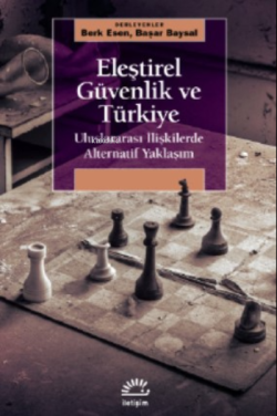 Eleştirel Güvenlik ve Türkiye;Uluslararası İlişkilerde Alternatif Yak