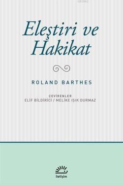 Eleştiri ve Hakikat - Roland Barthes | Yeni ve İkinci El Ucuz Kitabın 