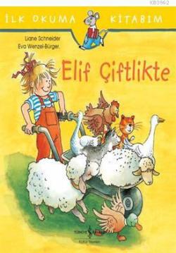 Elif Çiftlikte; İlk Okuma Kitabım