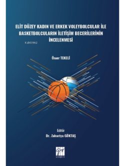 Elit Düzey Kadın ve Erkek Voleybolcular ile Basketbolcuların İletişim 