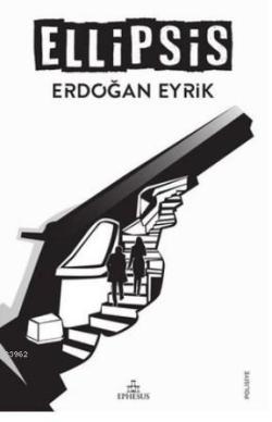 Ellipsis - Erdoğan Eyrik | Yeni ve İkinci El Ucuz Kitabın Adresi