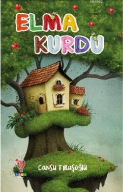 Elma Kurdu - Cansu Tıraşoğlu | Yeni ve İkinci El Ucuz Kitabın Adresi