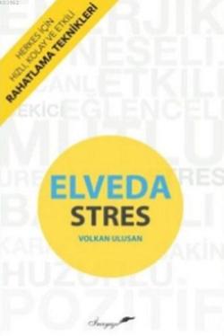 Elveda Stres - Volkan Ulusan | Yeni ve İkinci El Ucuz Kitabın Adresi