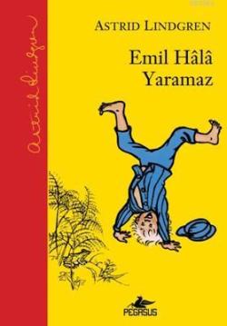 Emil Hala Yaramaz - Astrid Lindgren | Yeni ve İkinci El Ucuz Kitabın A