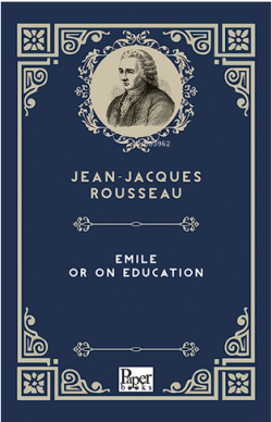 Emile or On Education - Jean-Jacques Rousseau | Yeni ve İkinci El Ucuz
