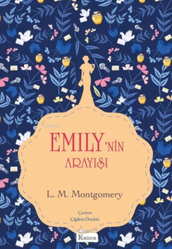 Emilynin Arayışı 3 - Bez Ciltli - Lucy Maud Montgomery | Yeni ve İkinc