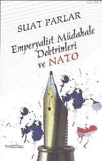 Emperyalist Müdahale Doktrinleri ve Nato - Suat Parlar | Yeni ve İkinc