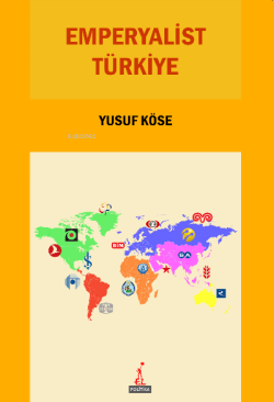 Emperyalist Türkiye - Yusuf Köse | Yeni ve İkinci El Ucuz Kitabın Adre