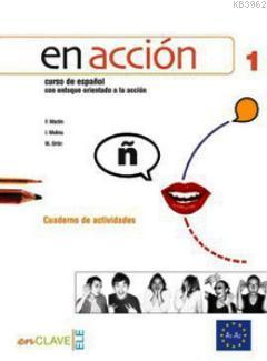 En Accion 1 Cuaderno de Actividades (Etkinlik Kitabı +Audio Descargable); İspanyolca Temel ve Orta - Alt Seviye