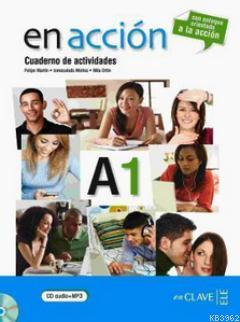 En Accion A1 Cuaderno De Actividades (Etkinlik Kitabı + Audio Descargable); İspanyolca Temel Seviye