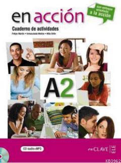 En Accion A2 Cuaderno de Actividades (Etkinlik Kitabı + Audio Descargable); İspanyolca Orta-Alt Seviye