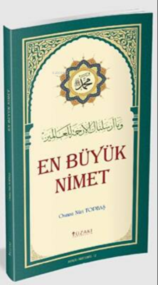 En Büyük Nimet - Osman Nuri Topbaş | Yeni ve İkinci El Ucuz Kitabın Ad