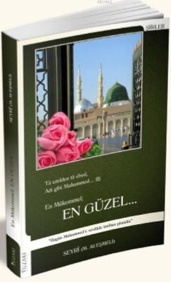 En Güzel - Seyri M. Ali Eşmeli | Yeni ve İkinci El Ucuz Kitabın Adresi