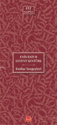 Endişe Yengeçleri - Enis Batur | Yeni ve İkinci El Ucuz Kitabın Adresi