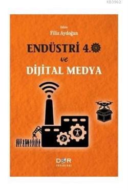 Endüstri 4.0 ve Dijital Medya - Filiz Aydoğan | Yeni ve İkinci El Ucuz