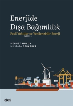 Enerjide Dışa Bağımlılık - Mehmet Mucuk | Yeni ve İkinci El Ucuz Kitab