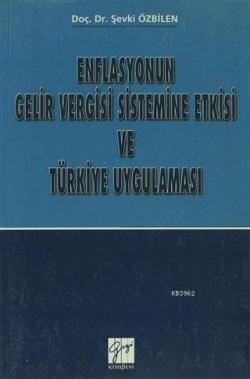 Enflasyonun Gelir Vergisi Sistemine Etkisi ve Türkiye Uygulaması - Şev