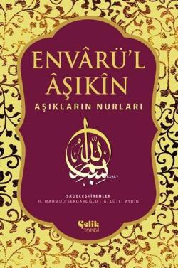 Envarü'l Aşıkin - Ahmet Bican Yazıcıoğlu | Yeni ve İkinci El Ucuz Kita
