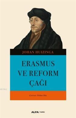 Erasmus ve Reform Çağı - Johan Huızınga | Yeni ve İkinci El Ucuz Kitab