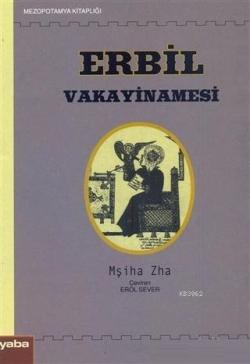 Erbil Vakayinamesi - Mşiha Zha | Yeni ve İkinci El Ucuz Kitabın Adresi