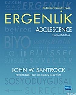 Ergenlik / Adolescence - John W. Santrock | Yeni ve İkinci El Ucuz Kit
