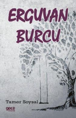 Erguvan Burcu - Tamer Soysal | Yeni ve İkinci El Ucuz Kitabın Adresi