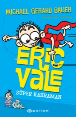 Eric Vale – Süper Kahraman