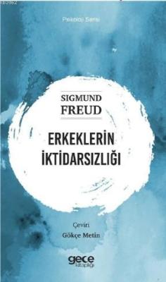 Erkeklerin İktidarsızlığı - Sigmund Freud | Yeni ve İkinci El Ucuz Kit
