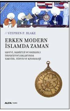 Erken Modern İslamda Zaman - Stephen P. Blake | Yeni ve İkinci El Ucuz