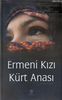 Ermeni Kızı Kürt Anası - Hamit Peker | Yeni ve İkinci El Ucuz Kitabın 