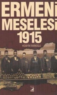 Ermeni Meselesi 1915 - Hüseyin Tekinoğlu- | Yeni ve İkinci El Ucuz Kit