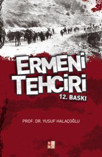 Ermeni Tehciri - Yusuf Halaçoğlu | Yeni ve İkinci El Ucuz Kitabın Adre