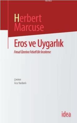Eros ve Uygarlık - Herbert Marcuse | Yeni ve İkinci El Ucuz Kitabın Ad