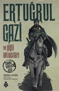 Ertuğrul Gazi ve Yiğit Akıncıları Osmanlı Kuruluş Dizisi 1