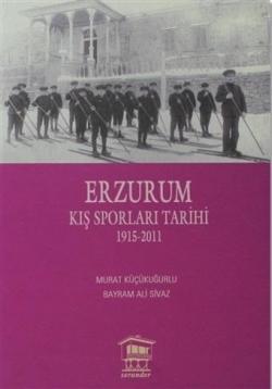 Erzurum Kış Sporları Tarihi - Murat Küçükuğurlu | Yeni ve İkinci El Uc