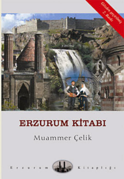 Erzurum Kitabı - Muammer Çelik | Yeni ve İkinci El Ucuz Kitabın Adresi