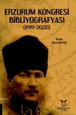 Erzurum Kongresi Bibliyografyası (1919-2020)