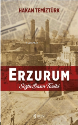 Erzurum- Sözlü Basın Tarihi - Hakan Temiztürk | Yeni ve İkinci El Ucuz