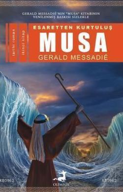 Esaretten Kurtuluş Musa 2 - Gerald Messadie | Yeni ve İkinci El Ucuz K