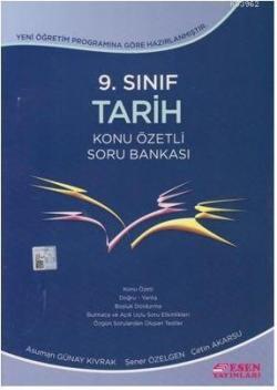 Esen Yayınları 9. Sınıf Tarih Konu Özetli Soru Bankası Esen - Şener Öz