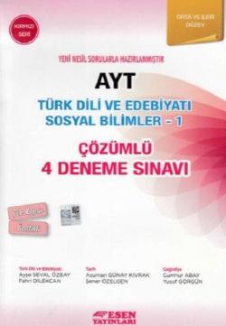 Esen Yayınları AYT Türk Dili ve Edebiyatı Sosyal Bilimler 1 Çözümlü 4 Deneme Sınavı Kırmızı Seri Esen