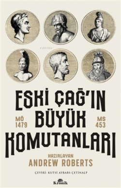 Eski Çağ'ın Büyük Komutanları;MÖ 1479 - MS 453