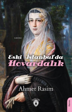 Eski İstanbul'da Hovardalık - Ahmet Rasim | Yeni ve İkinci El Ucuz Kit