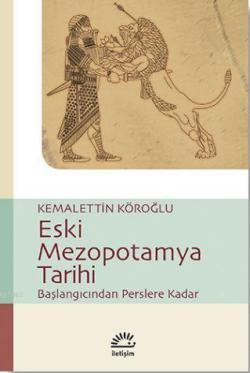 Eski Mezopotamya Tarihi - Kemalettin Köroğlu | Yeni ve İkinci El Ucuz 