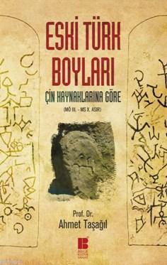 Eski Türk Boyları - Ahmet Taşağıl | Yeni ve İkinci El Ucuz Kitabın Adr